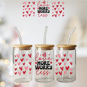 Love More Worry Less