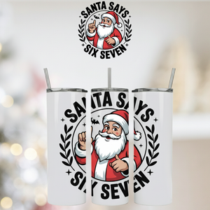 Santa Says Six Seven