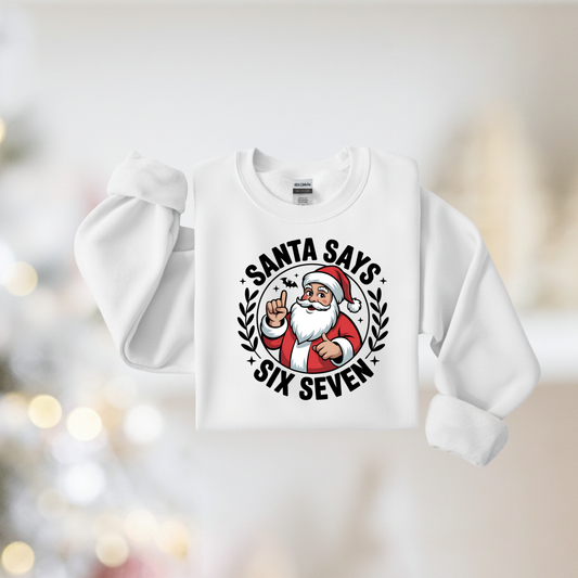 Santa Says Six Seven