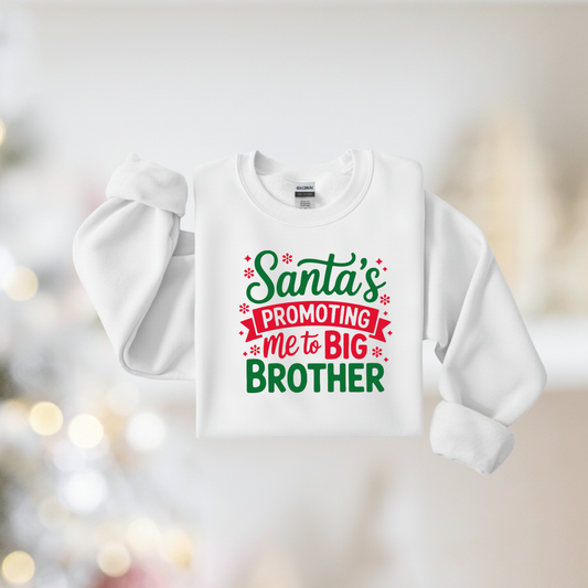 Santa Is Promoting Me To Big Brother