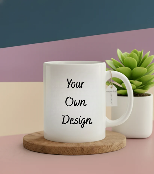 Design Your Dream 11 Oz  Mug: Fully Customized